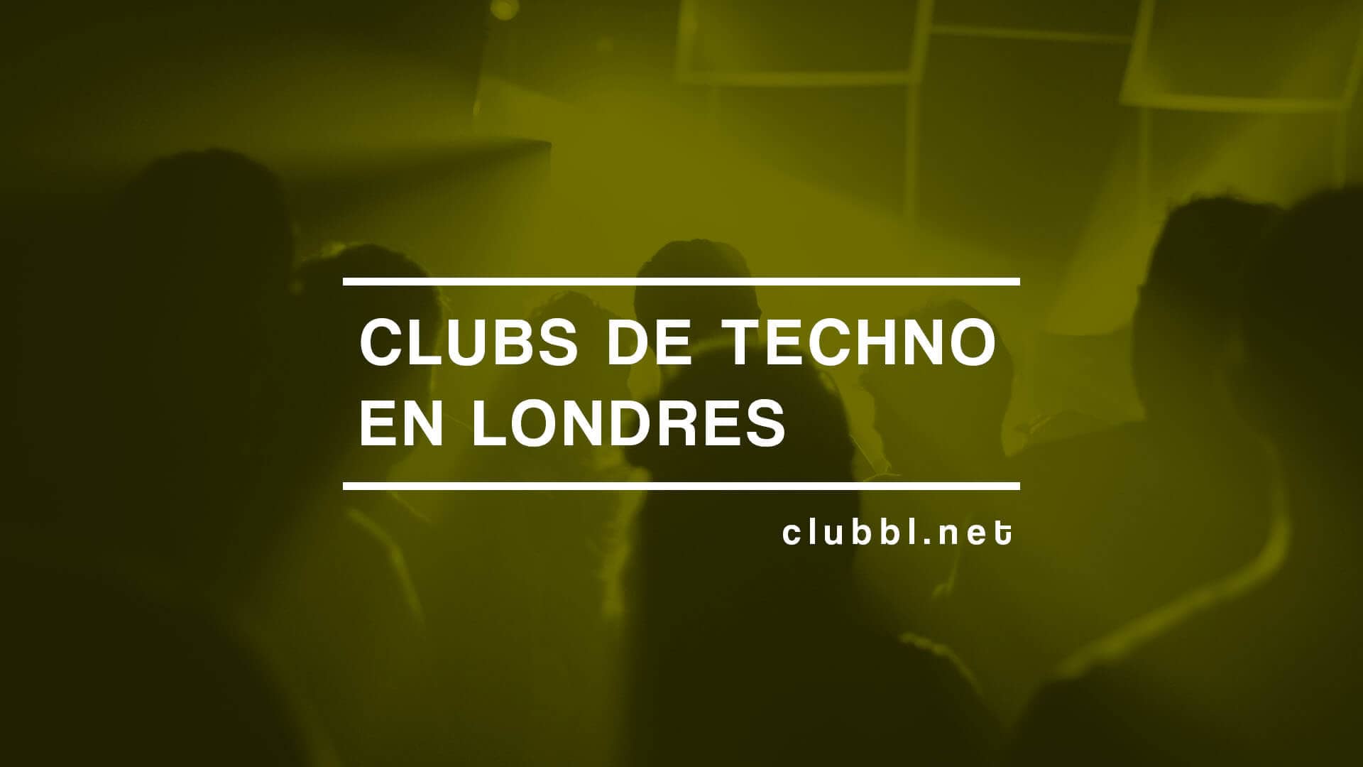 Descubre los diferentes clubs de techno en Londres y disfruta la escena clubbing en la ciudad