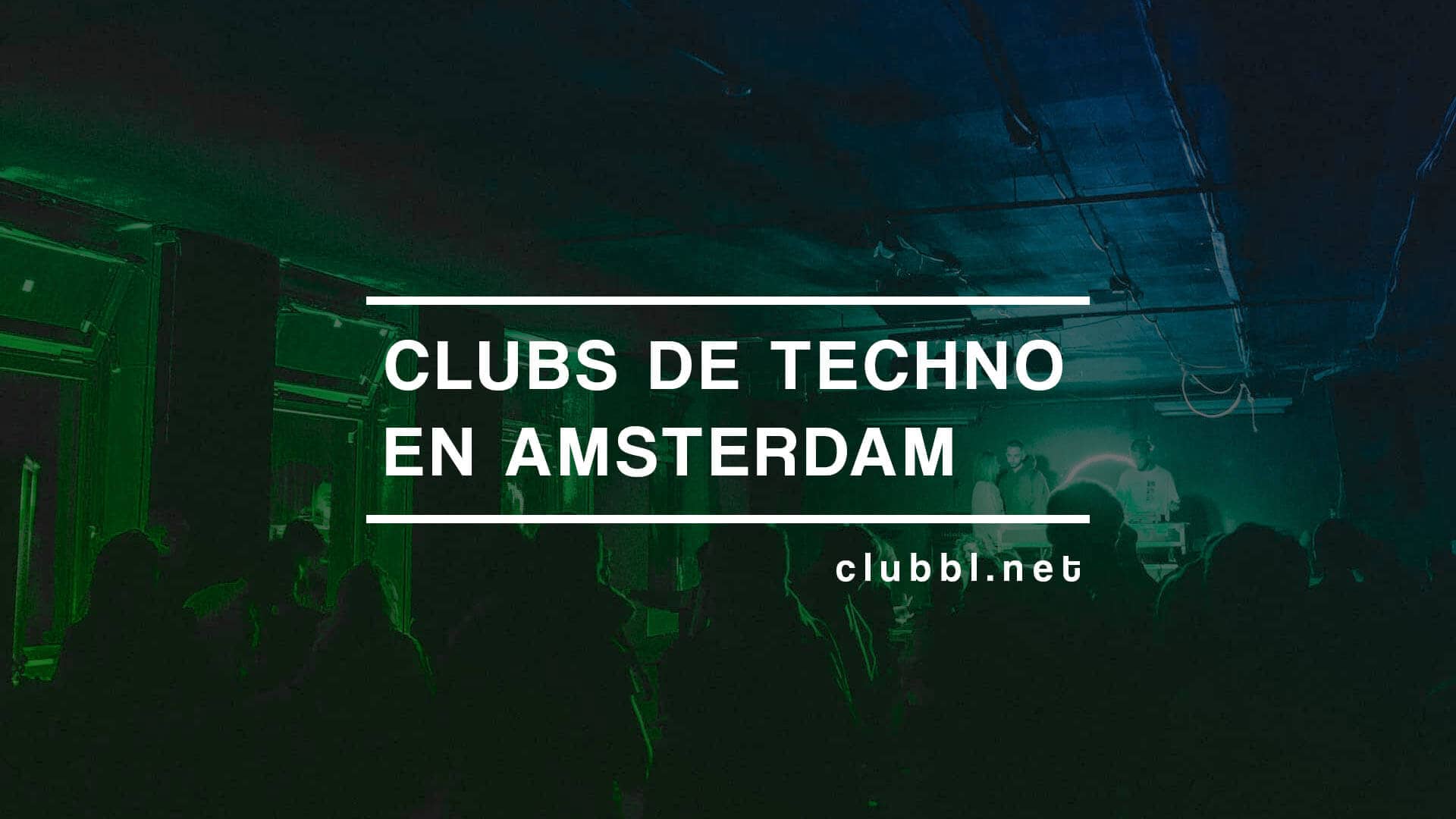Clubs de techno en Amsterdam que debes conocer, no te lo pierdas y descubre la escena techno de la ciudad