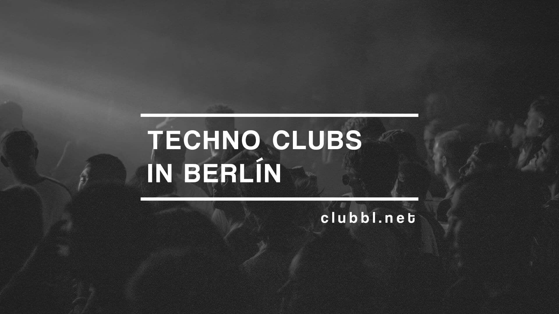 Techno clubs in Berlín that you can´t lose in the city, discover the list of the clubs