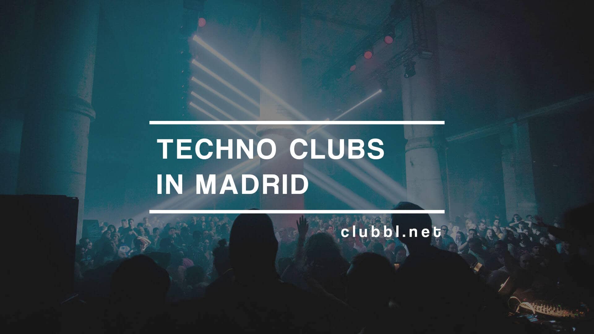 The techno clubs in Madrid that you can not miss if you want to enjoy an unforgettable session in the city