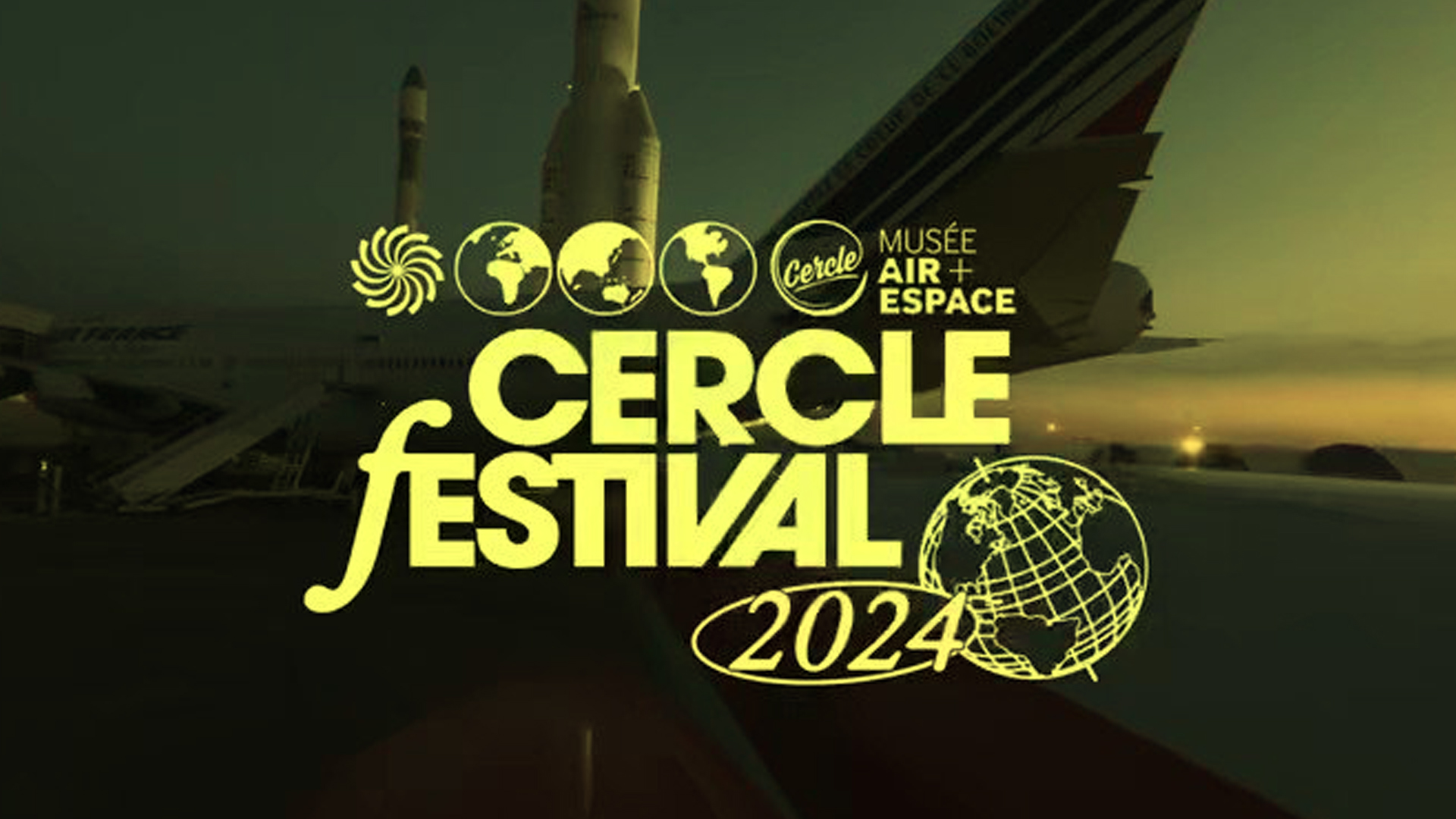 Cercle Festival 2024 Paris Air and Space Museum