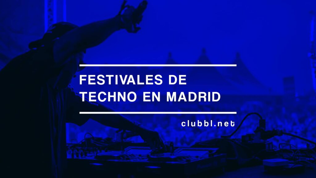 Festivales de techno en Madrid portada articulo en Clubbl - Techno festivals in Madrid cover article in Clubbl